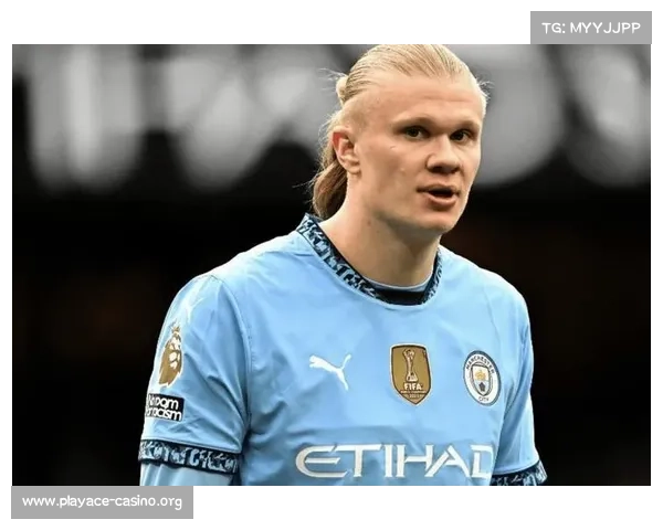 乔丹主帅高度评价哈兰德未来潜力称其为足坛明日之星